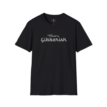 Fluent in Gibberish